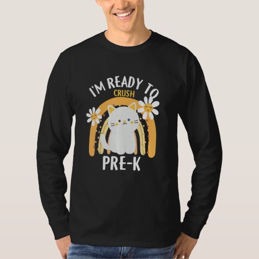 I M Ready O Crush Pre K Class Pre Kindergarten Cat Tシャツ (正面)