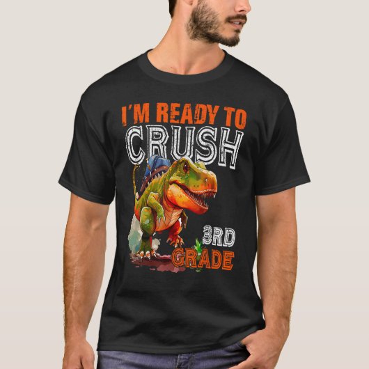 I M Ready To Crush 3級レックス新学期 Tシャツ (正面)
