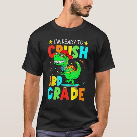 I m Ready To Crush 3rd Grade Dinosaur Boys Back To Tシャツ (正面)
