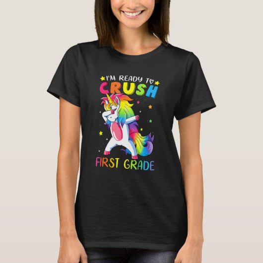 I m Ready To Crush First Grade Dabbing Unicorn Tシャツ (正面)