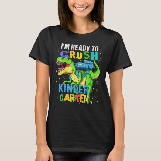 I m Ready To Crush Kindergarten Dinosaur Kids Back Tシャツ (正面)
