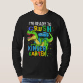 I m Ready To Crush Kindergarten Dinosaur Kids Back Tシャツ (正面)