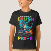 I’m Ready to Crush Pre-K - for Preschool Kids Tシャツ (正面)
