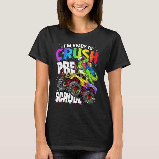 I m Ready To Crush Preschool Cute Dinosaur Back To Tシャツ (正面)