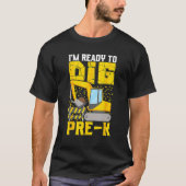 I m Ready To Dig Pre K Preschool Construction Back Tシャツ (正面)
