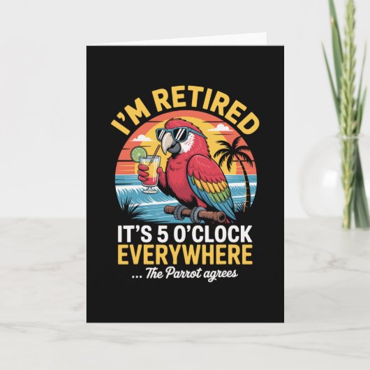 I’m Retired It’s 5 O’clock Everywhere The Parrot A カード (正面)