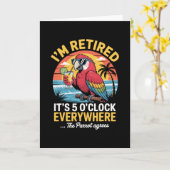 I’m Retired It’s 5 O’clock Everywhere The Parrot A カード (黄色い花)