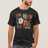 I m Riley Doing Riley Things  Groovy Retro Riley Tシャツ (正面)