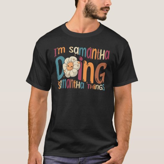 I m Samantha Things GroovyレトロSa Tシャツ (正面)