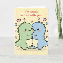 I’m Saur In Love With You — Dino Pun Valentine シーズンカード