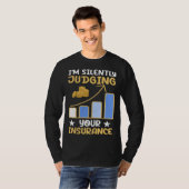 I m Silently Judging Your Insurance Actuary Data S Tシャツ (正面フル)