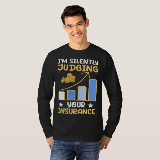 I m Silently Judging Your Insurance Actuary Data S Tシャツ (正面フル)