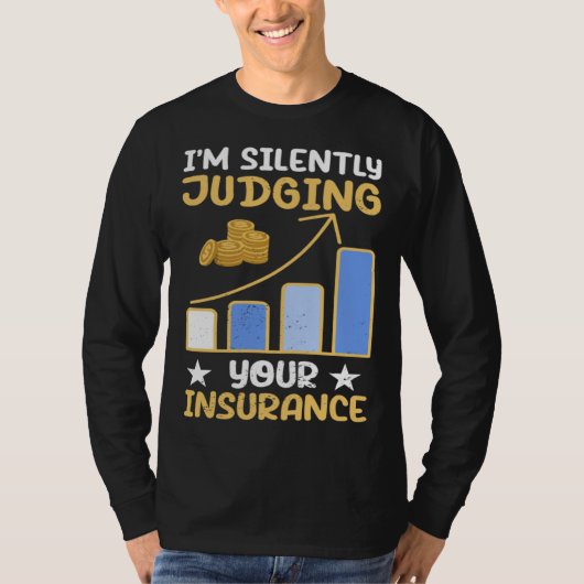 I m Silently Judging Your Insurance Actuary Data S Tシャツ (正面)