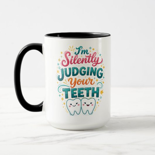 I’m Silently Judging Your Teeth Funny Dentist Day マグカップ (左)