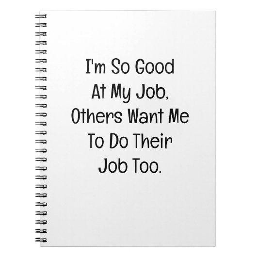 I’m So Good at My Job ノートブック (正面)