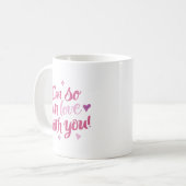 I’m So In Love With You Coffee Mug コーヒーマグカップ (正面左)