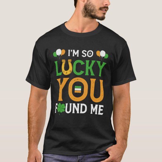 I m so lucky you found me Flirt Tシャツ (正面)