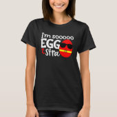 I m Soooo Eggstra  Easter Egg Hunt Quote Saying Sl Tシャツ (正面)