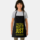 I’m still hot it just comes in flashes now . エプロン (インサイチュ)