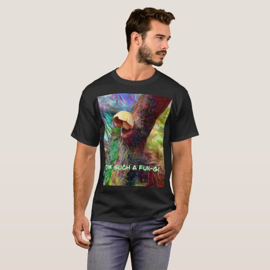 I’m Such A Fun-gi Tシャツ (正面フル)