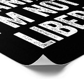 I’m Thankful I’m Not A Liberal Funny Thanksgiving  ポスター (角)