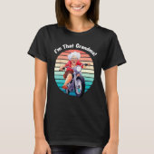I m That Grandma Motorcycle Cool Fun 5 Tシャツ (正面)
