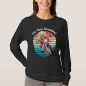 I m That Grandma Motorcycle Cool Fun 8 Tシャツ (正面)