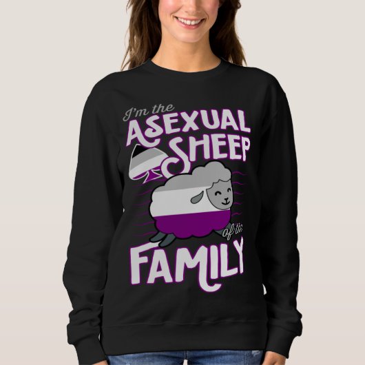 I m The Asexual Sheep Of My Family  Ace Pride Aest スウェットシャツ (正面)