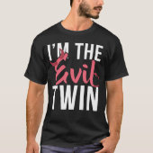 I m the evil twin Halloween horror Tシャツ (正面)