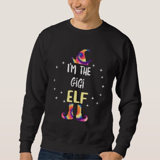 I m The Gigi Elf Tie Dye Christmas Matching Family スウェットシャツ (正面)