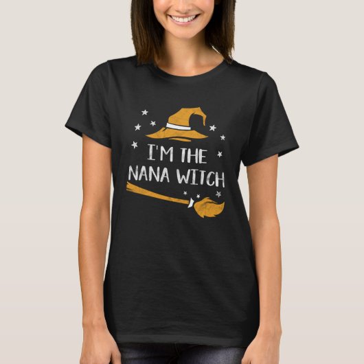 I m The Nana Witch Halloween  Matching Group Costu Tシャツ (正面)