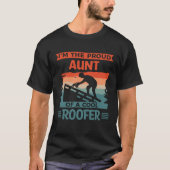 I m The Proud Aunt Of A Cool Roofer Roofing Roofer Tシャツ (正面)