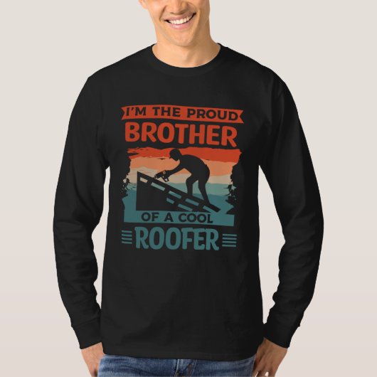 I m The Proud Brother Of A Cool Roofer Roofing Roo Tシャツ (正面)