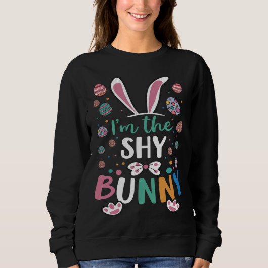 I m The Shy Bunny Festival Easter Egg Rabbit Ears スウェットシャツ (正面)