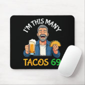 I’m This Many Tacos 69 Years Old Man Drinking Beer マウスパッド (マウス)