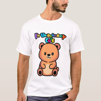 I’m Un-bear-ably Cute Bear Tシャツ