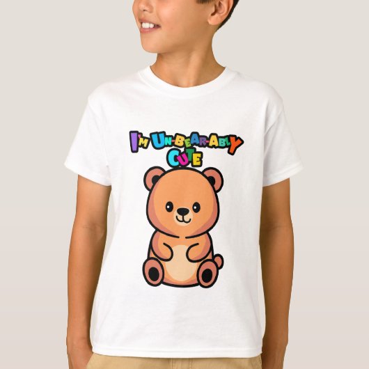 I’m Un-bear-ably Cute Bear Tシャツ (正面)