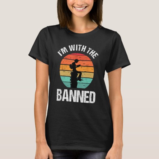 I m With The Banned  for Book Tシャツ (正面)