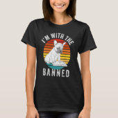 I m With The Banned  Read Banned Books  BookWorm 4 Tシャツ (正面)