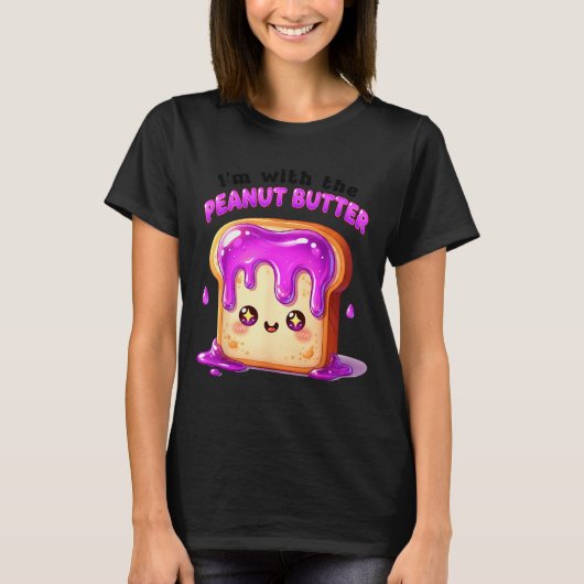 I’m With The Peanut Butter Funny Matching Couple C Tシャツ (正面)