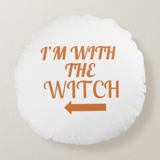 I’m With The Witch  Pillow ラウンドクッション (正面)