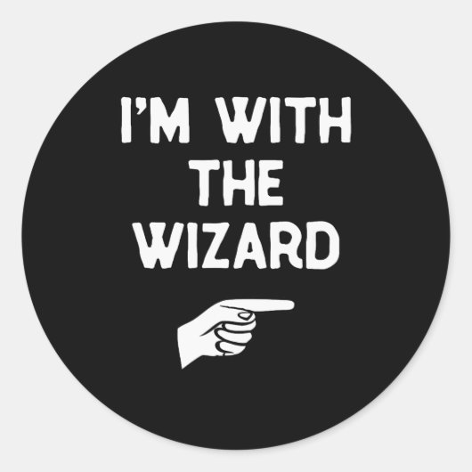 I’m With The Wizard Funny Halloween Matching Costu ラウンドシール (正面)