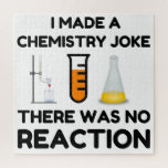 I Made A Chemistry Joke ジグソーパズル<br><div class="desc">Funny, cool, awesome, animals, nerd, geek, vintage, retro, sayings, gift idea, couple, love, sports</div>