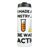 I Made A Chemistry Joke タンブラー (正面)