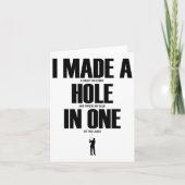 I Made A Hole In One Funny Golf Shirt Golf Gift  カード (正面)