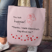 "I made Valentine's about me" Tote トートバッグ