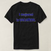I majored in VACATION graphic shirt  Tシャツ (デザイン正面)