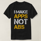 I make apps not abs tシャツ (デザイン正面)