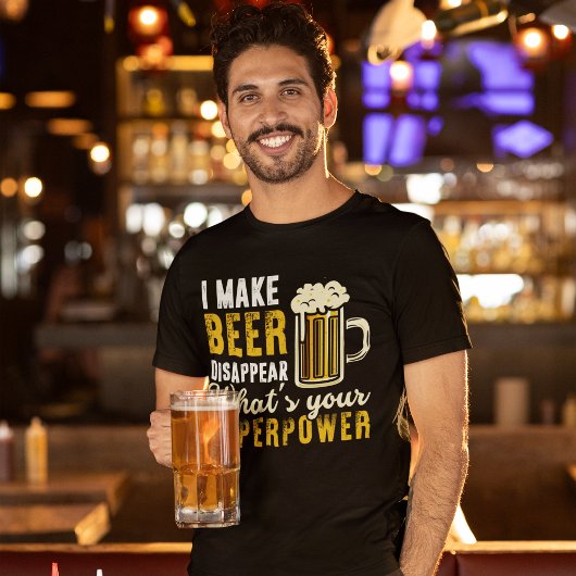 I Make Beer Disappear, Funny Beer Lover T-Shirt Tシャツ