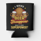 I Make Beer Disappear what's your superpower 缶クーラー (正面)